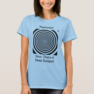 催眠-今、それは深い従がうTシャツです Tシャツ