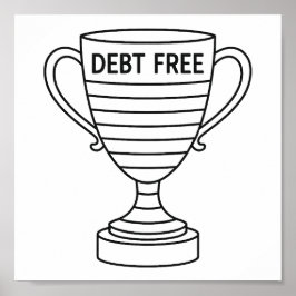 債務自由トロフィーカップトラッカーブラック&ホワイト ポスター