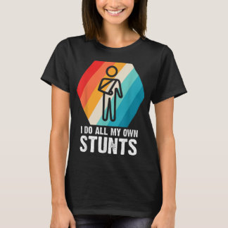 傷ついた猟師に対して私のスタントギフトは全て自分でする Tシャツ