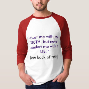 "傷つけて下さい真実との私を....... " Tシャツ