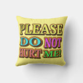 「傷つけないでくれ!」 かわいいデザイン。買今 クッション (裏面)