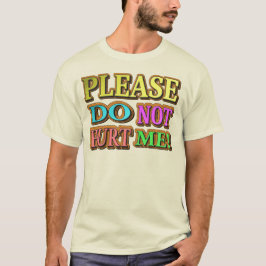 「傷つけないでくれ!」 かわいいデザイン。買今 Tシャツ