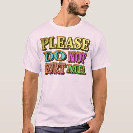「傷つけないでくれ!」 かわいいデザイン。買今 Tシャツ