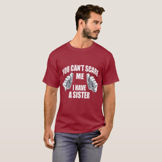 傾斜している私に姉妹のTシャツがある私をおびえさせます Tシャツ