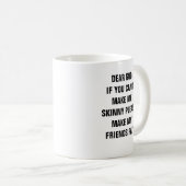 傾斜している私に細くmを作らせる親愛なる神 コーヒーマグカップ (正面右)