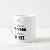 「働きづらいほど勉強するがいい」 コーヒーマグカップ (正面左)