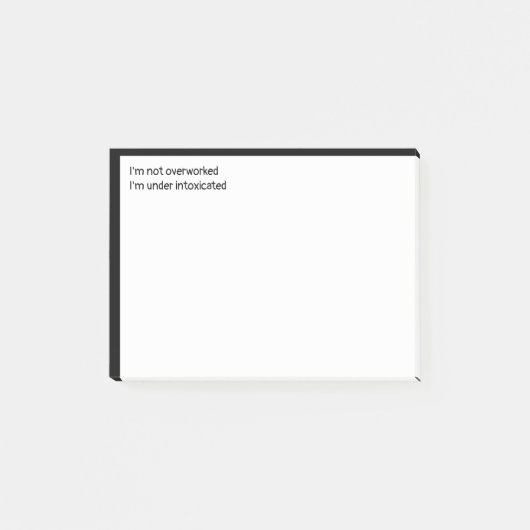 働き過ぎではない、酔っぱらっている ポストイット (正面)