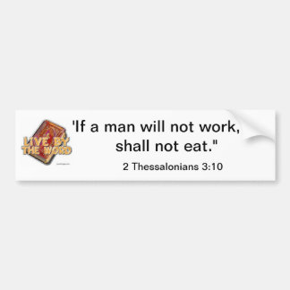 働くことを得て下さい バンパーステッカー