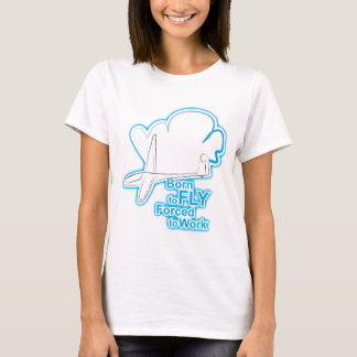 働くために飛ぶために強制生まれて下さい Tシャツ