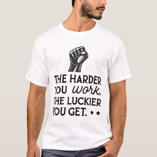 働けば働くほど運が良くなる Tシャツ (正面)