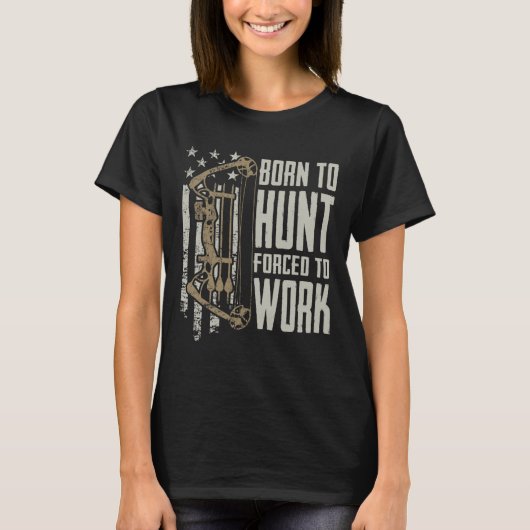 働生まれくことを余儀なくされた狩りに弓を付けおもしろい- Archery Bo Tシャツ (正面)
