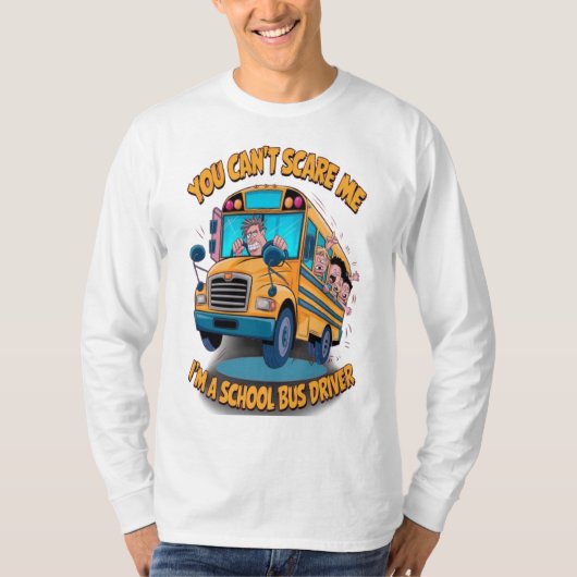 僕がスクールバスの運転手だなんて怖がらないよ Tシャツ (正面)