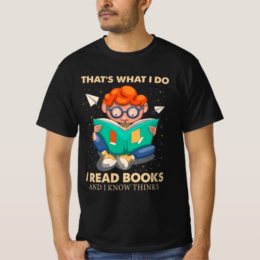 僕が本を書いて知っ読ている事はそれだ Tシャツ (正面)