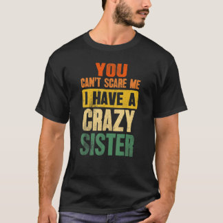 僕に姉弟がいるなんて怖がら熱狂するない Tシャツ
