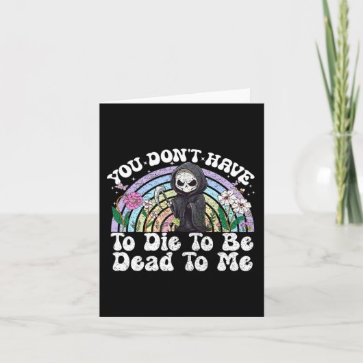 僕に皮肉を言って死ぬまで死ぬ必要はない カード (正面)