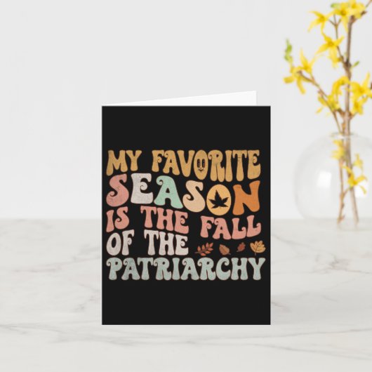 僕のお気に入りの季節は家父長制の秋だ カード (黄色い花)