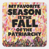 僕のお気に入りの季節は家父長制の秋だ スクエアシール (正面)