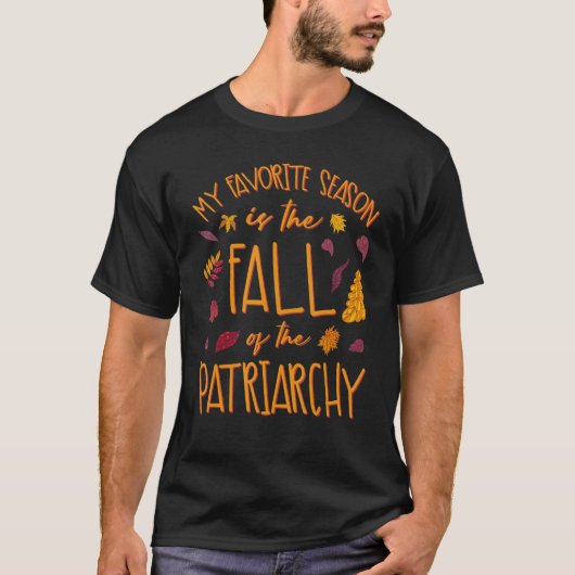 僕のお気に入りの季節は家父長制の秋だ Tシャツ (正面)