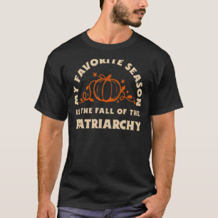僕のお気に入りの季節は家父長制の秋 Tシャツ