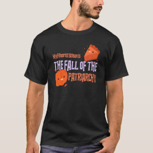 僕のお気に入りの季節は家父長制の秋 Tシャツ
