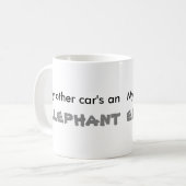 僕の他の車は象です - 面白い引用 コーヒーマグカップ (正面左)