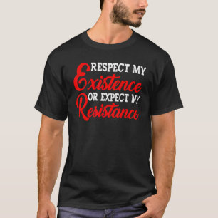 僕の存在を尊重するか抵抗を期待するか – Tシャツ