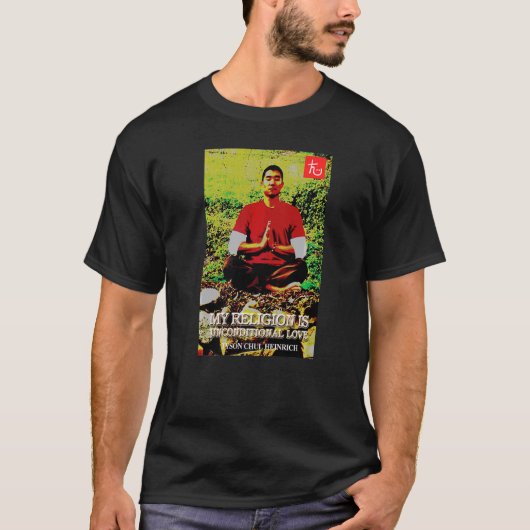 僕の宗教は無条件の愛だ Tシャツ (正面)