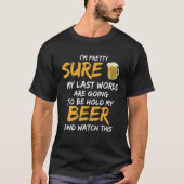 僕の最期はビールおもしろい時計だ Tシャツ (正面)