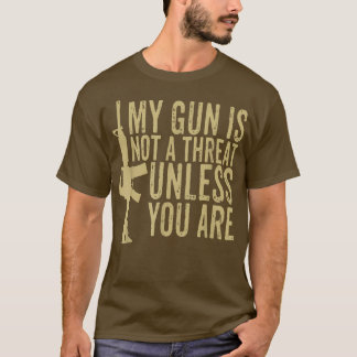 僕の銃は君が僕の用に立たなければおもしろい脅しにならない Tシャツ