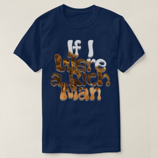 僕はもし金持ちだった Tシャツ (デザイン正面)