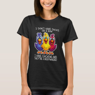 僕はアヒルも列も持たず、ひよこも持っている Tシャツ