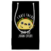 僕はタコスが嫌いだと言ったNo Juan Ever Taco Pun Dark BG スモールペーパーバッグ (正面)