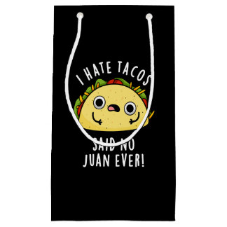 僕はタコスが嫌いだと言ったNo Juan Ever Taco Pun Dark BG スモールペーパーバッグ