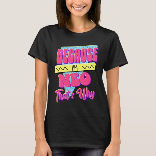 僕はネオだからさ Tシャツ (正面)