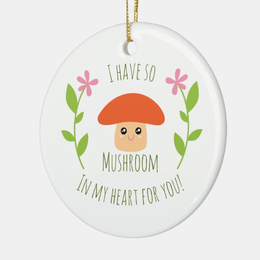僕はハートに茸を出して冗談を言う セラミックオーナメント (左)