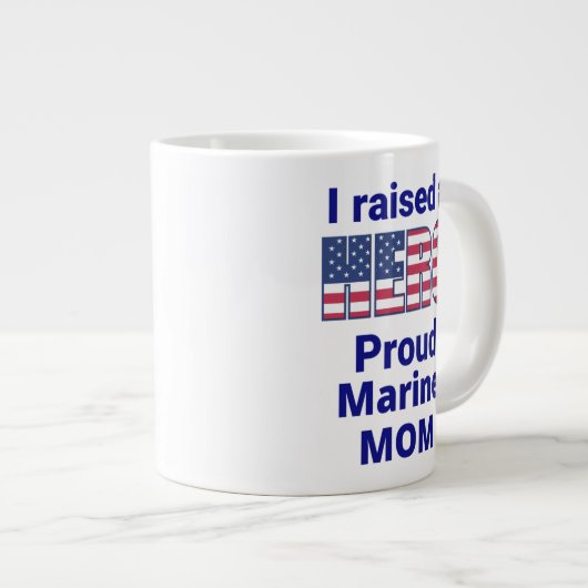 「僕はヒーローを育てた、マリーン誇りを持ったママ！20オズ ジャンボコーヒーマグカップ (正面右)