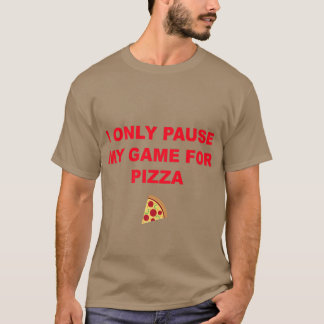 僕はピザを食べるのにゲームを中断するだけ2381333 Tシャツ