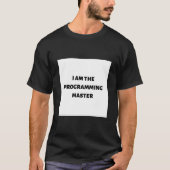 僕はプログラミングの達人だ Tシャツ (正面)