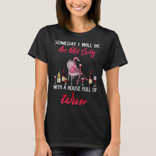 僕はワインの香りたっぷりの家を持ったおばあさん Tシャツ