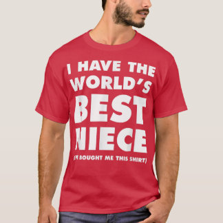 僕は世界の姪最高のを叔母におもしろい使う Tシャツ