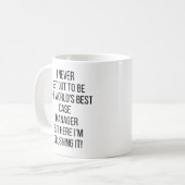 僕は世界の訴訟管理に出た最高のことがない コーヒーマグカップ (正面左)