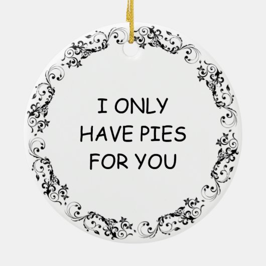 僕は君のためだけにパイを持っている | おもしろい Apple Pie Pun セラミックオーナメント (裏面)