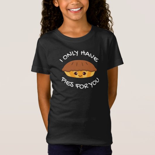僕は君のためだけにパイを持っている Tシャツ (正面)