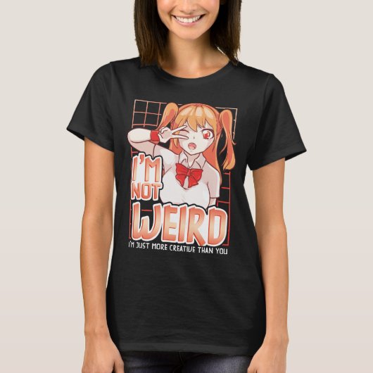 僕は君のアニメ風変わりよりクリエイティブが高いわけじゃない Tシャツ (正面)