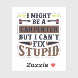 僕は大工だが馬鹿は直せない シール