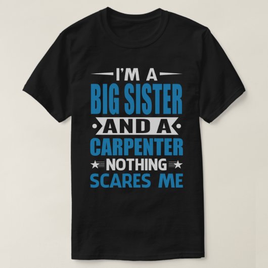 僕は姉で大工でもなんでも怖くない Tシャツ (デザイン正面)