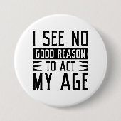 僕は年を取るだけの理由が無い 缶バッジ (正面)