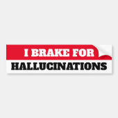 僕は幻覚にブレーキをかける バンパーステッカー (正面)