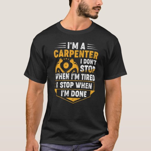 僕は情熱的ストップな仕事をした大工だ Tシャツ (正面)
