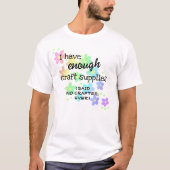 僕は手工芸品がおもしろい充分ある Tシャツ (正面)